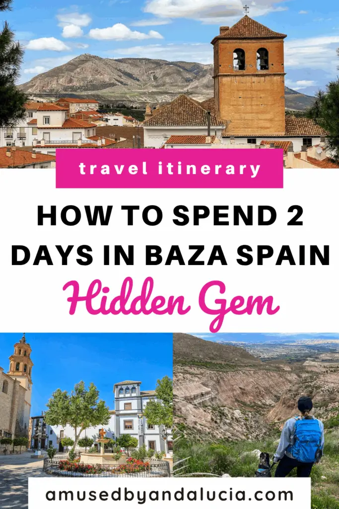 Pinterest image with pictures of things to do in Baza Spain in 2 days.